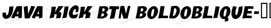 Java Kick BTN BoldOblique字体转换